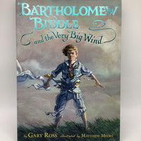 Bartholomew Biddle And The Very Big Wind (hardcover)