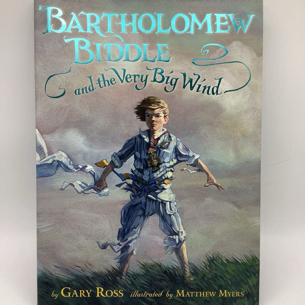 Bartholomew Biddle And The Very Big Wind (hardcover)