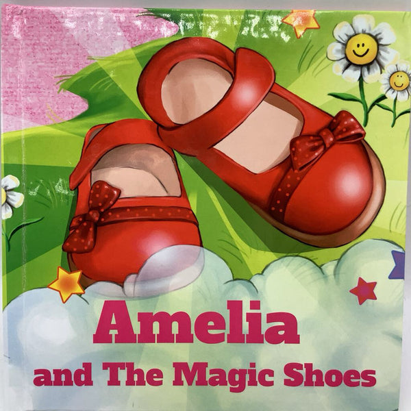 Amelia And The Magic Shoes (hardcover)