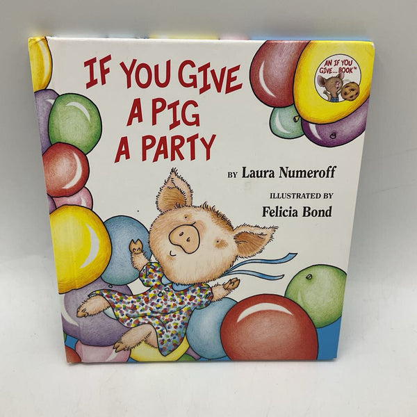 If You Give A Pig A Party (Hardcover)