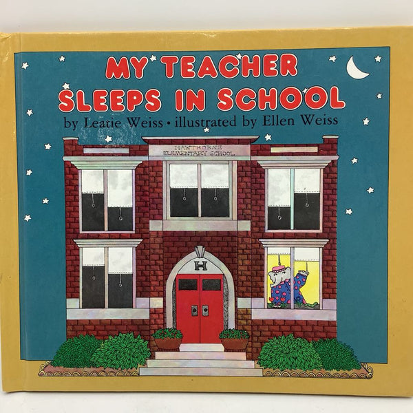 My Teacher Sleeps In School (hardcover)