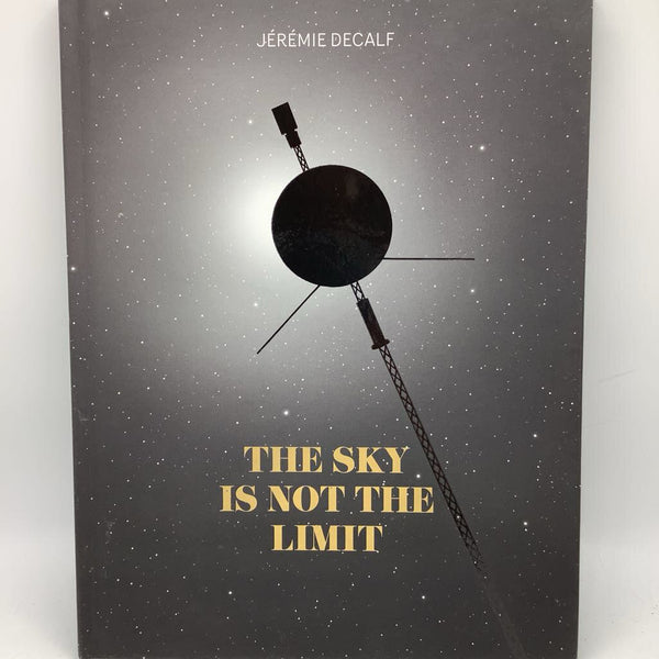 The Sky Is Not The Limit (hardcover)