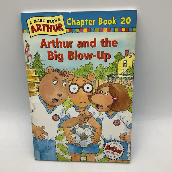 Arthur & The Big Blow-Up (paperback)