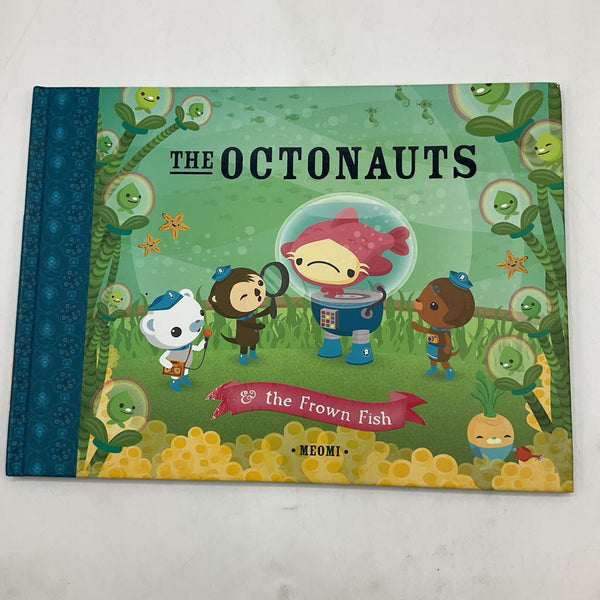 The Octonauts: The Only The Frown Fish (hardcover)