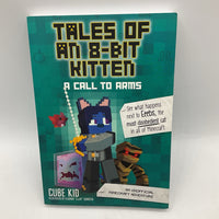 Tales Of An 8-Bit Kitten: A Call To Arms (paperback)