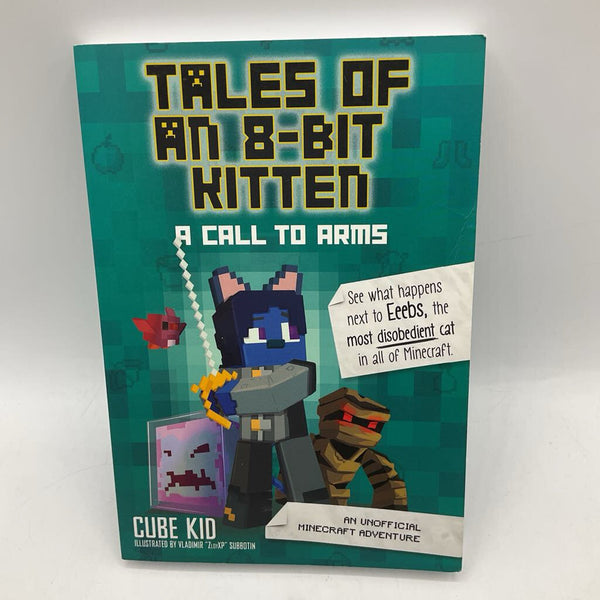 Tales Of An 8-Bit Kitten: A Call To Arms (paperback)