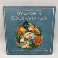 Becoming A Good Creature (Hardcover)