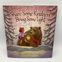Share Some Kindness, Bring Some Light (Hardcover)