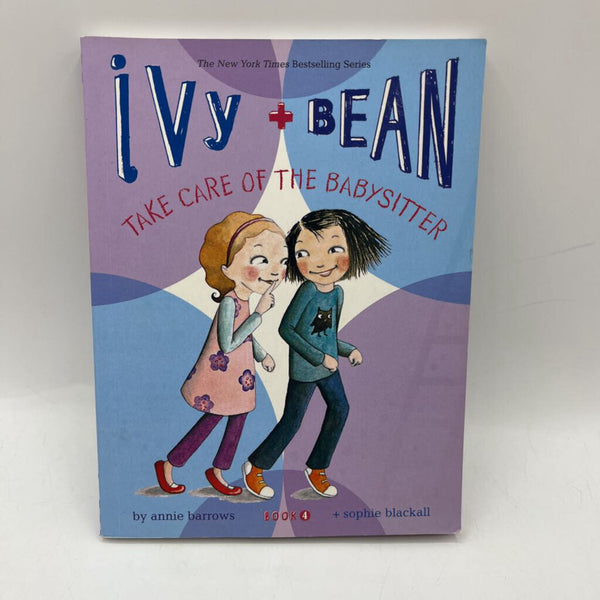 Ivy + Bean Take Care Of The Babysitter (paperback)