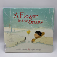 A Flower In The Snow (Hardcover)