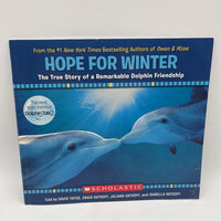 Hope For Winter: The True Story Of A Remarkable Dolphin Friendship (Paperback)