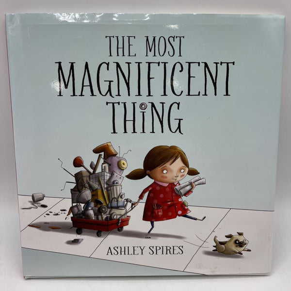 The Most Magnificent Things (Hardcover)