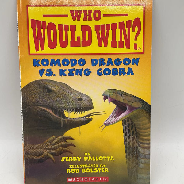 Who Would Win: Komodo Dragon Vs. King Cobra (paperback)