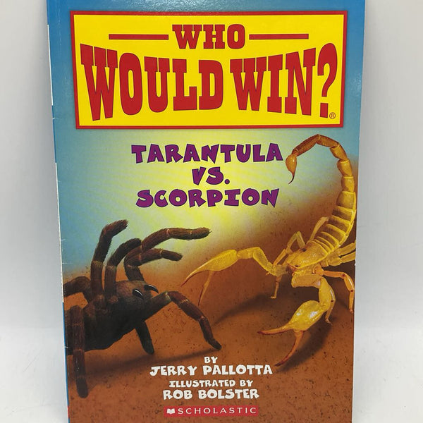 Who Would Win: Tarantula Vs. Scorpion (paperback)