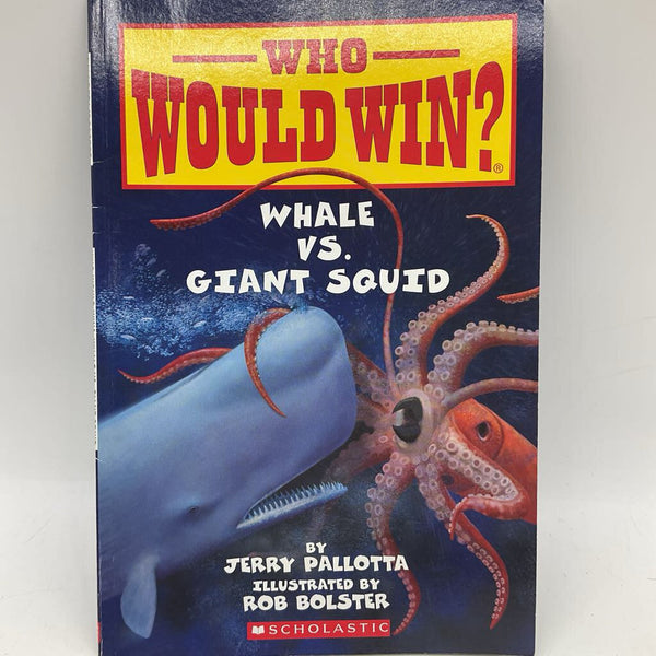 Who Would Win: Whale Vs. Giant Squid (paperback)