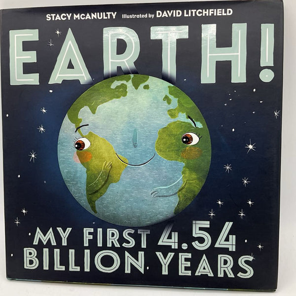 Earth! My First 4.54 Billion Years (hardcover)
