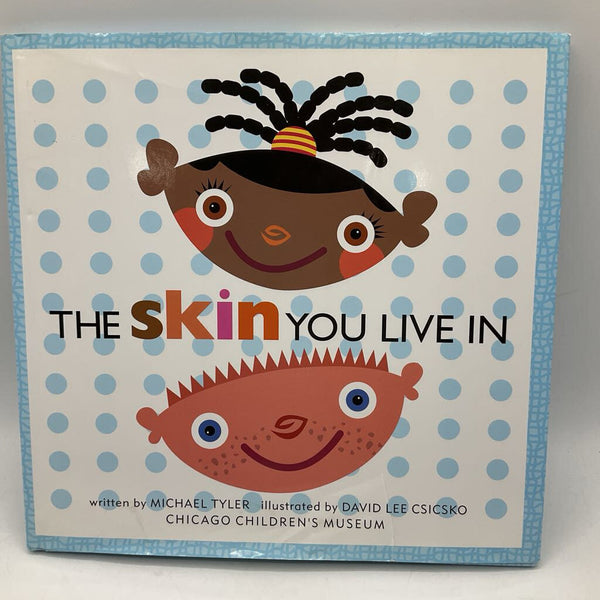 The Skin You Live In (hardcover)