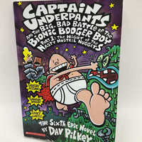 Captain Underpants And The Big Bag Battle Of The Bionic Booger Boy Part 1: The Night Of The Nasty Nostril Nuggets (papreback)