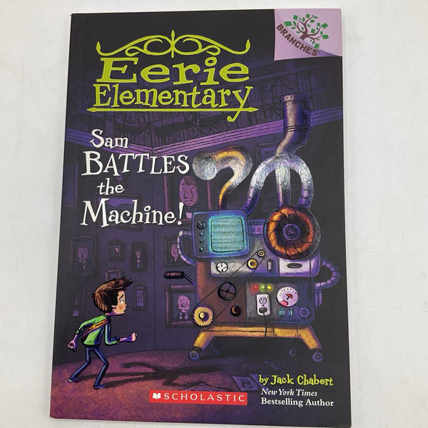 Eerie elementary: Sam Battles The Machine (papreback)