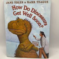 How Do Dinosaurs Get Well Soon (hardcover)
