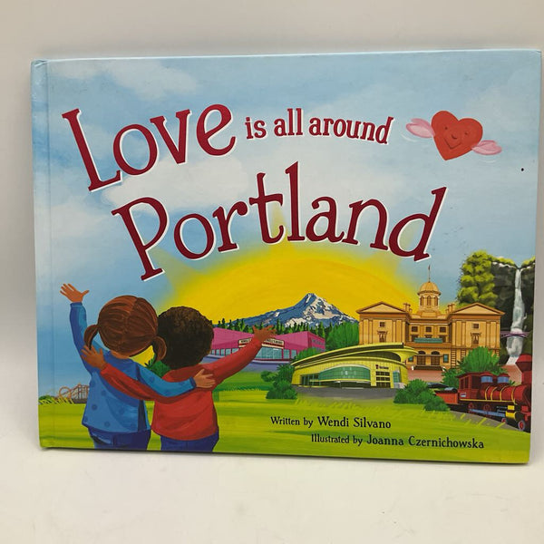 Love Is All Around Portland (hardcover)