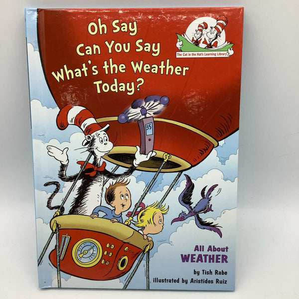 Oh Say Can You Say What's The Weather Today (hardcover)