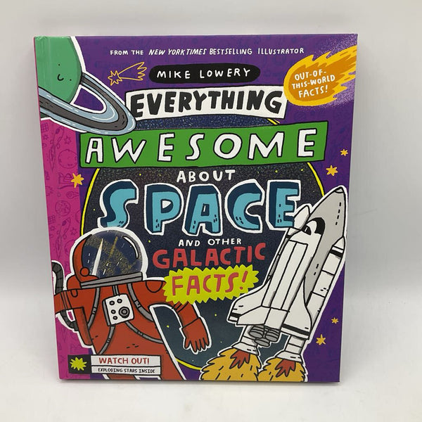 Everything Awesome About Space (hardcover)