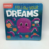 Follow Your Dreams (boardbook)