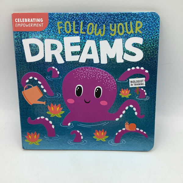 Follow Your Dreams (boardbook)