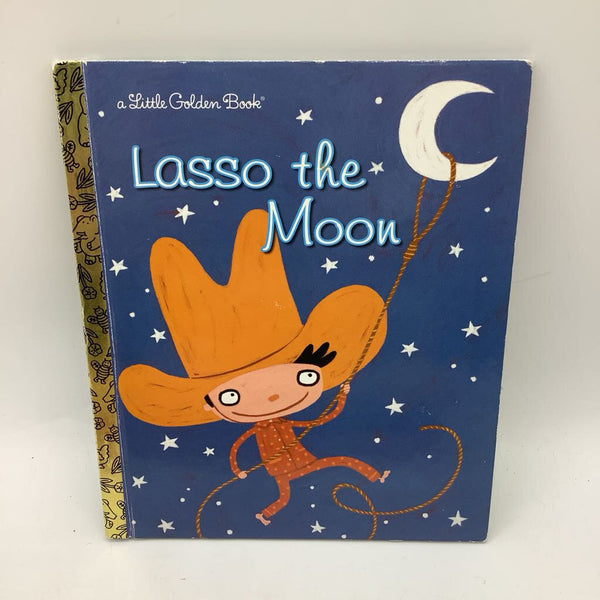 Little Golden Book Lasso The Moon (hardcover)