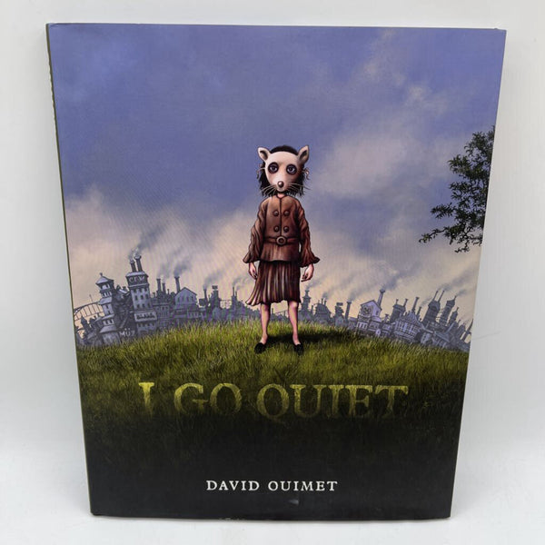 I Got Quiet (hardcover)