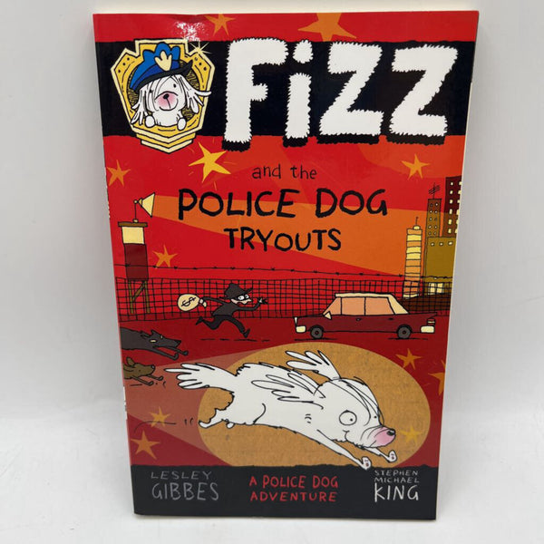 Fizz And The Police Dog Try Outs (paperback)