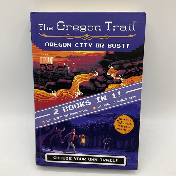 The Oregon Trail: Oregon City or Bust! Choose Your Own Trail! (hardcover)