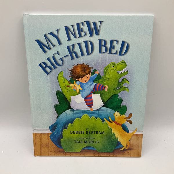 My New Big -Kid Bed (hardcover)