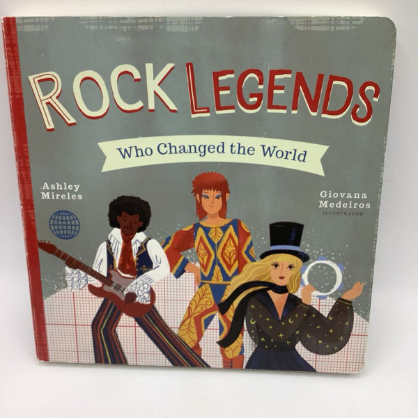 Rock Legends Who Changed The World (boardbook)