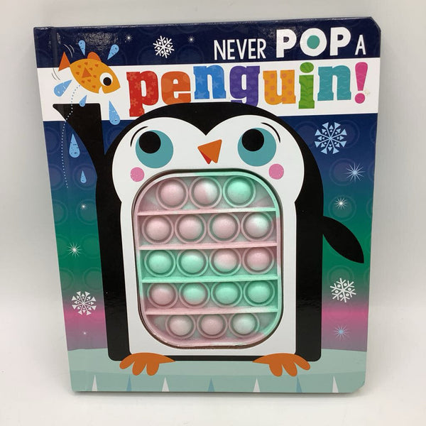 Never Pop a Penguin (boardbook)