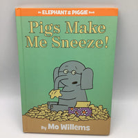 An Elephant & Piggie: Pigs Make Me Sneeze (hardcover)