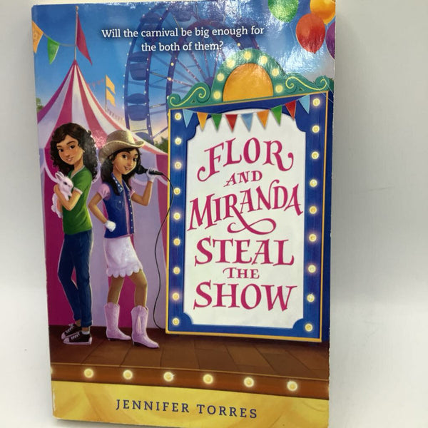 Flor And Miranda Steal The Show (paperback)