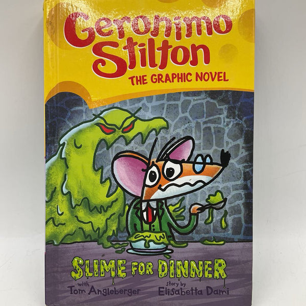 Geronimo Stilton Slime For Dinner (hardcover)