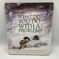 What Do You Do With A Problem (hardcover)