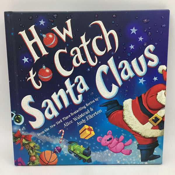 How To Catch Santa Claus (hardcover)
