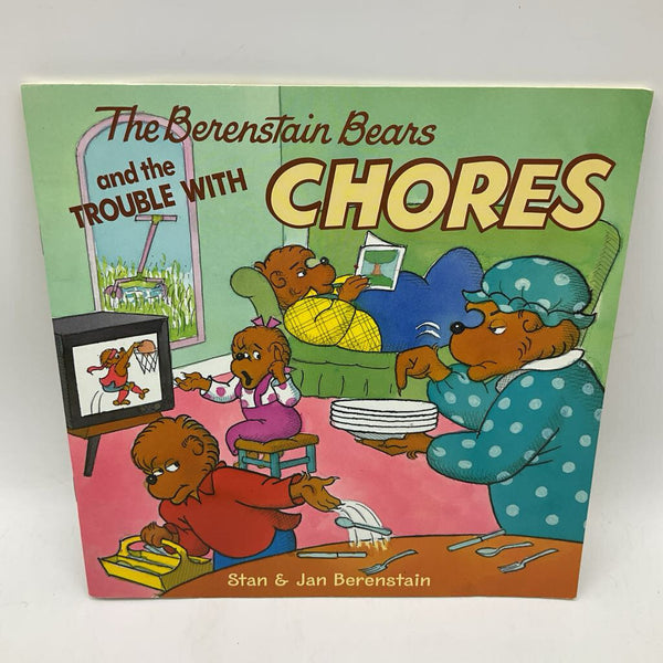 The Berenstain Bears: And The Trouble With Chores(paperback)