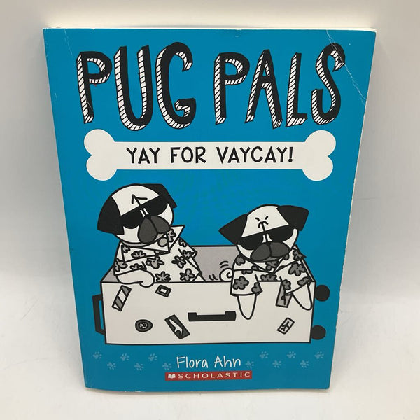 Pug Pals: Yay For Vacay (paperback)