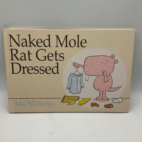 Nakes Mole Rat Gets Dressed (hardcover)