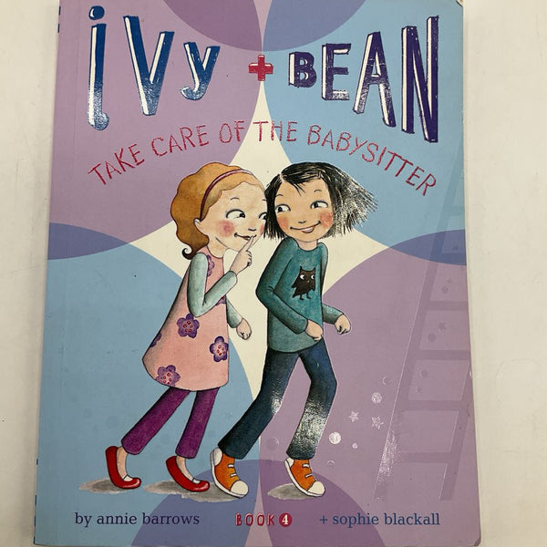 Ivy + Bean Take Care Of The Babysitter (paperback)