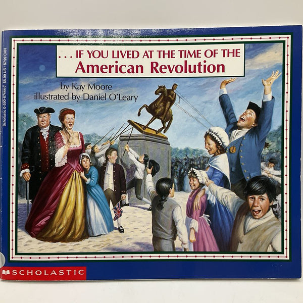 If You Lived At The Time OF The American Revolution (paperback)