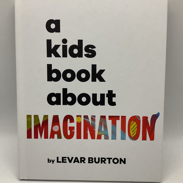 A Kids Book about Imagination (hardcover)