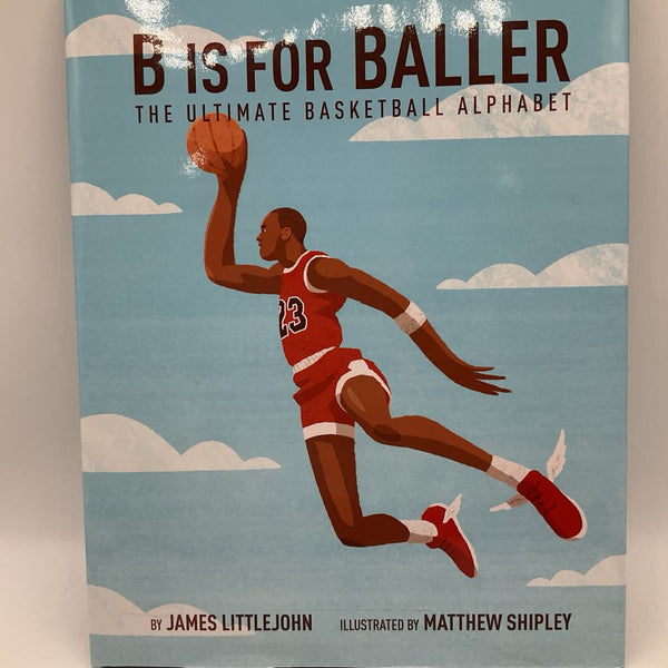 B Is For Baller (hardcover)