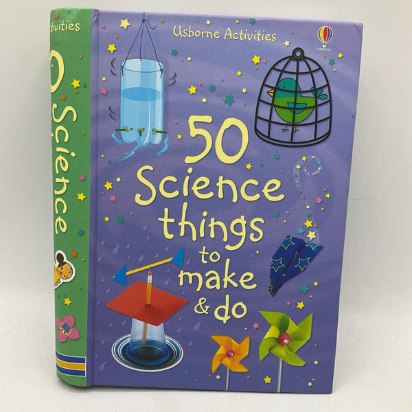50 Science Things To Make & Do (hardcover)