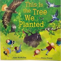 This Is The Tree We Planted (paperback)